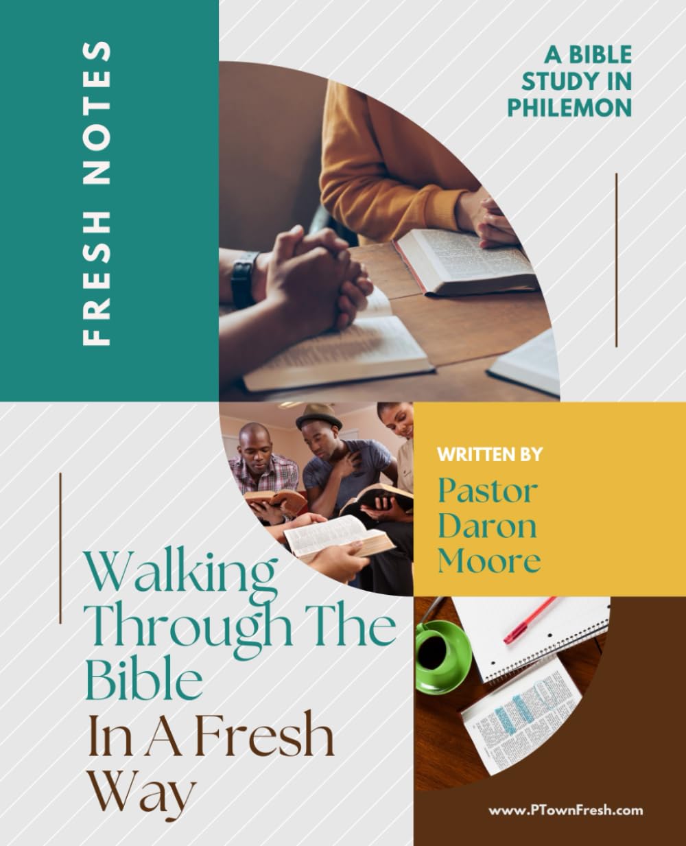 Fresh Notes Walking Through the Bible in a Fresh Way: Philemon Paperback
